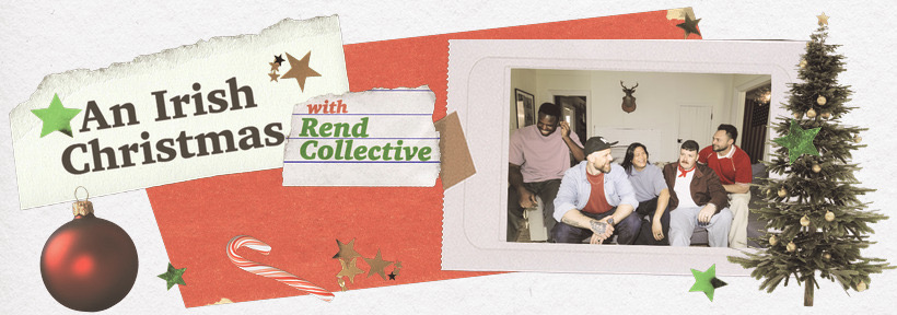 An Irish Christmas with Rend Collective
