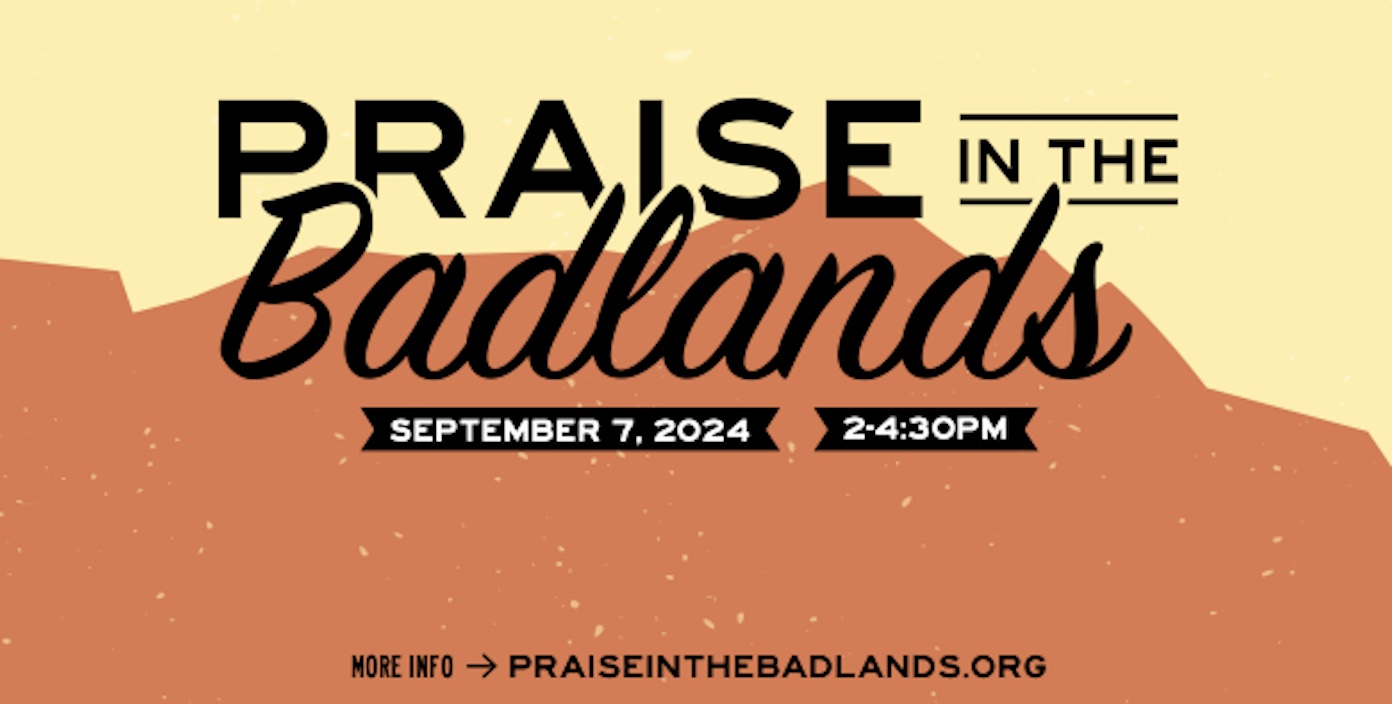 Praise in the Badlands